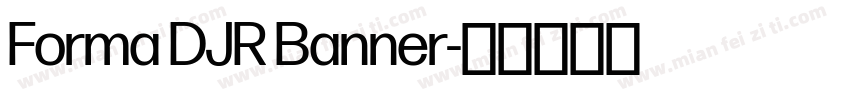 Forma DJR Banner字体转换